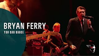 Bryan Ferry  You Can Dance Live in Lyon [upl. by Thekla]