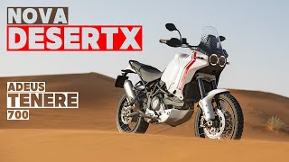 ADEUS TÉNÉRÉ 700 NOVA DUCATI DESERTX 2022 CHEGOU COM TUDO [upl. by Eiroc]