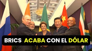 LOS BRICS QUIEREN DESTRUIR EL DÓLAR [upl. by Aicirtan]