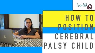 HOW TO POSITION A CEREBRAL PALSY CHILD [upl. by Oby]