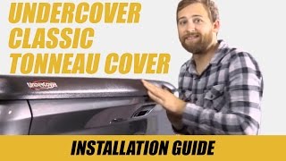 How to Install an UnderCover Classic Tonneau Cover [upl. by Nawoj]