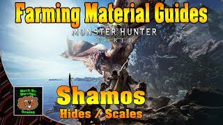 Monster Hunter World  Where to farm Shamos Hides and Scales [upl. by Cirted]