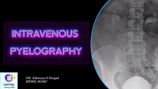 INTRAVENOUS PYELOGRAPHY l Indications contraindications contrast procedure and imaging [upl. by Gunning]