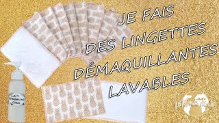 DIY  Je fais des lingettes démaquillantes lavables  Démarche Zéro déchet [upl. by Nikita567]