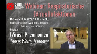 Webinar Respiratorische VirusInfektionen VirusPneumonien Professor Tobias Welte [upl. by Hnacogn]