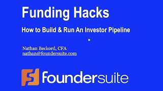 Foundersuites FUNDING HACKS Webinar How To Build and Run An Investor Pipeline To Raise Capital [upl. by Armin382]