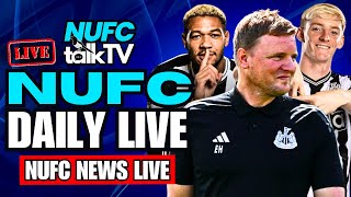 Newcastle Daily LIVE Newcastle Uniteds Latest News LIVE🔥 NUFC [upl. by Noonberg]