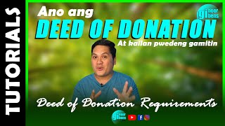 Ano ang DEED OF DONATION  Bakit mahalaga ang DEED OF DONATION  gineerbens [upl. by Diraj]