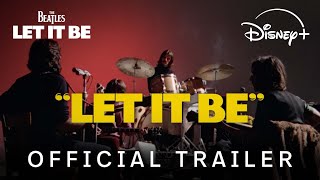 Let It Be  Official Trailer  Disney [upl. by Ynomrah]