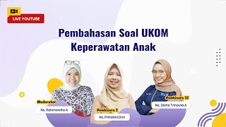 PEMBAHASAN SOAL UKOM  KEPERAWATAN ANAK [upl. by Trish]