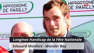 ParisTurf TV  Longines Handicap de la Fête Nationale  Edouard Monfort  Wonder Boy [upl. by Virg]