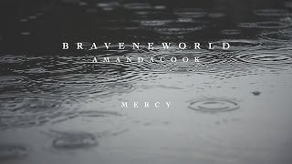 Mercy Official Lyric Video  Amanda Cook  Brave New World [upl. by Toiboid591]