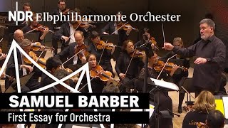 Barber quotEssay for Orchestraquot  Alan Gilbert  NDR Elbphilharmonie Orchester [upl. by Niles303]