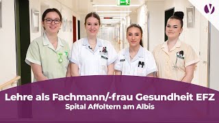 Lehre als Fachmannfrau Gesundheit FaGe EFZ bei Spital Affoltern am Albis [upl. by Hayyikaz]