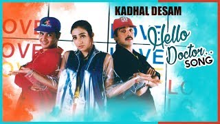 Kadhal Desam Tamil Movie Songs  Hello Doctor Video Song  Vineeth  Tabu  Abbas  AR Rahman [upl. by Tobias]