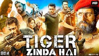 Tiger Zinda Hai Full Movie  Salman Khan Katrina Kaif Ranvir Shorey  Review amp Facts HD [upl. by Dorkas]