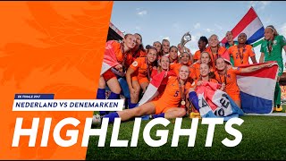 Highlights OranjeLeeuwinnen  Denemarken 682017 EKfinale 2017 [upl. by Faustena700]