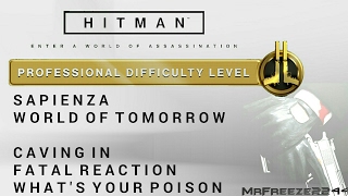 HITMAN  Sapienza  Fatal Reaction Caving in amp Whats Your Poison  Professional Difficulty [upl. by Jago]