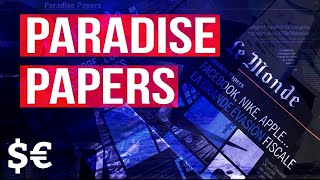 PARADISE PAPERS  Loptimisation fiscale [upl. by Harlin]