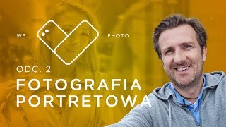 Fotografia portretowa  doskonałe zdjęcia smartfonem WeLovePhoto [upl. by Delora906]