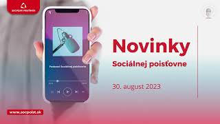 Novinky Sociálnej poisťovne 30 august 2023 [upl. by Suolevram932]