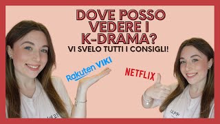 DOVE posso VEDERE I KDRAMA Vi svelo TUTTI I CONSIGLI [upl. by Kampmann]