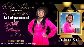 Dream by Design with Melissa Banks guest Dr Teresa Smith [upl. by Nickles]