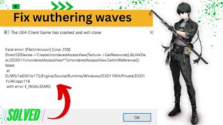 Fix “The UE4 client game has crashed and will close” in Wuthering Waves  Fix Fatal error [upl. by Silvan]