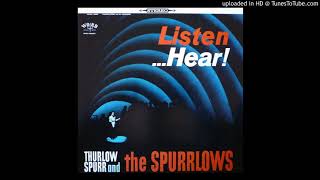 ListenHear LP  Thurlow Spurr amp The Spurrlows 1964 Full Album [upl. by Ricarda]