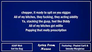 AAP Mob  Get the Bag Lyrics Ft AAP Rocky AAP Ferg Playboi Carti amp Smooky Margielaa [upl. by Modesty]