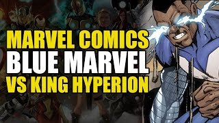 The Blue Marvel vs King Hyperion Marvels Age of Heroes 3  Comics Explained [upl. by Druci]