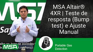 MSA Altair® 4XR  Teste de resposta Bump test e Ajuste Manual [upl. by Pennie]