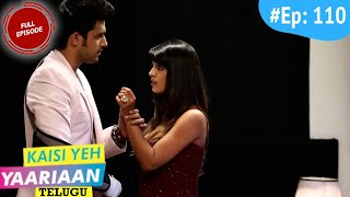 స్నేహం  Kaisi Yeh Yaariaan  Telugu Dubbed  Ep 110  సోహామాణిక్ పై గూఢచర్యం చేసే నందిని [upl. by Akirre150]