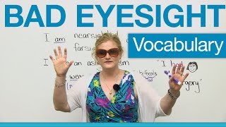 English Vocabulary  Bad Eyesight glasses contacts optometrist eye doctor [upl. by Greenquist]