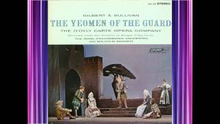 Yeomen Of The Guard Act 2  DOyly Carte  Gilbert amp Sullivan [upl. by Airdnna]