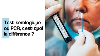 Test PCR ou sérologique  quelles sont les différences [upl. by Birk]