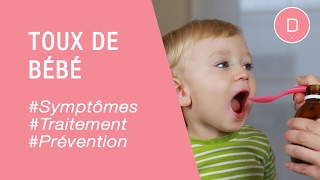 Soigner la toux de bébé  Maladies infantiles [upl. by Anoniw]