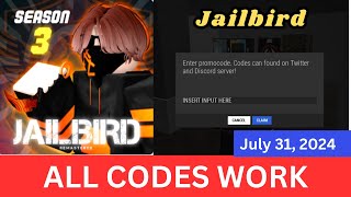 All CODES WORK Jailbird SEASON 3 ROBLOX July 31 2024 [upl. by Aranaj]