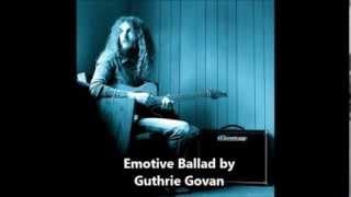 Emotive Ballad  Guthrie Govan [upl. by Sucramraj]