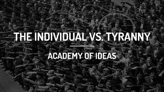 The Individual vs Tyranny [upl. by Newhall687]