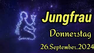 JUNGFRAU Horoskop heute Donnerstag 26 SEPTEMBER 2024 ♍ [upl. by Tonya]