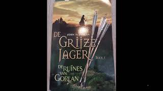 Luisterboek Grijze Jager Deel 1 De Ruines Van Gorlan Hoofdstuk 7 [upl. by Felton215]