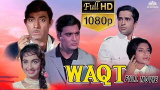 Waqt  वक़्त  Full Movie  Sunil Dutt Sadhana Raaj Kumar Balraj Sahni Shashi Kapoor [upl. by Htezil]