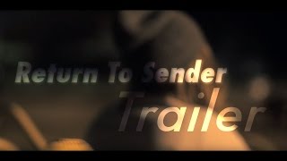 Return To Sender  Trailer HD [upl. by Eylrac]