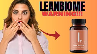 LEANBIOME  WARNING  Lean Biome Review  LeanBiome Supplement Reviews  LeanBiome Weight Loss [upl. by Elay301]