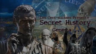 Le Cercle des Centsuisses Présente Geneva Secret History [upl. by Hescock]