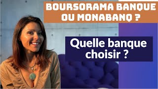 BOURSORAMA ou MONABANQ  quelle BANQUE choisir  Frais prime qualité [upl. by Yema111]