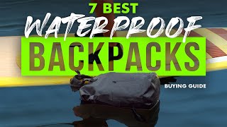 BEST WATERPROOF BACKPACKS 7 Waterproof Backpacks 2023 Buying Guide [upl. by Kristine]