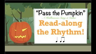 Pass the Pumpkin Readalong Rhythm Halloween song game [upl. by Ocire]