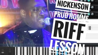 Nickenson Prudhomme Riff Lesson  Kompa Keyboard Teknik [upl. by Bush]